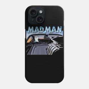 MAD MAN! Phone Case