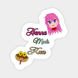 Title of HANNA MEETS KAA (2) Magnet