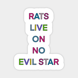 RATS LIVE ON NO EVIL STAR PALINDROME Magnet