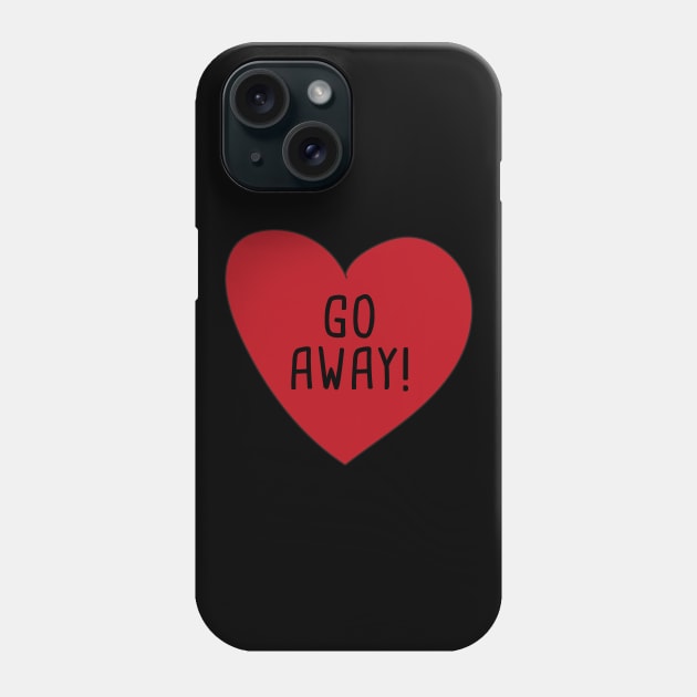 Go away! Phone Case by hoopoe