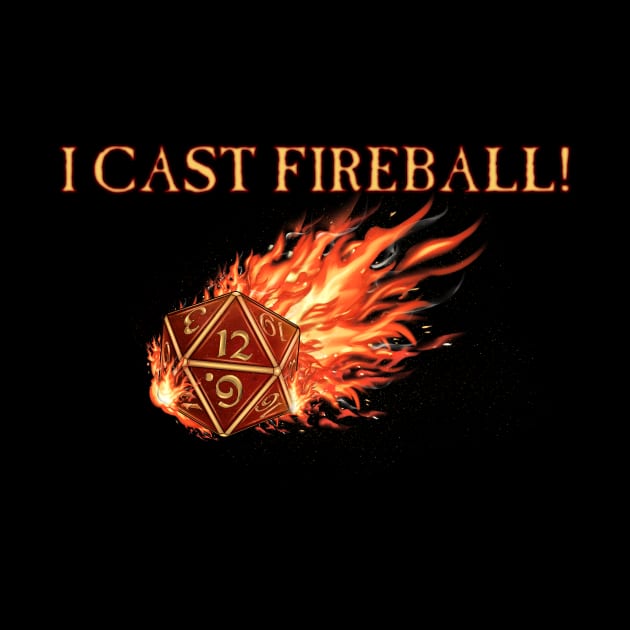 D20 I Cast FIREBALL! by SimonBreeze