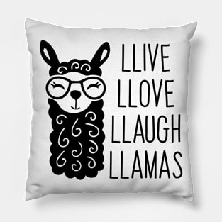 Llive Llove Llaugh Llamas (Live Love Laugh Parody) Pillow