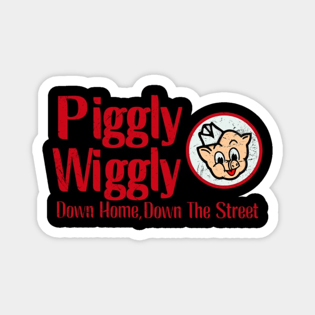 Piggly-Wiggly-Quotes Magnet by Distiramoth