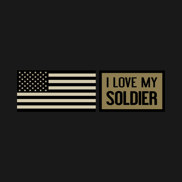 I Love My Soldier by Jared S Davies