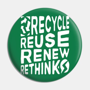 Recycle Reuse Renew Rethink Crisis Environmental Activism Pin