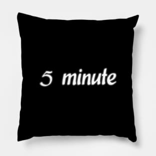 5 minute Pillow