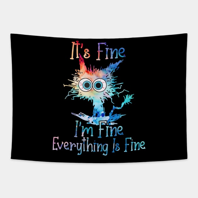Cat it's fine i'm fine everything is fine Tapestry by sopiansentor8