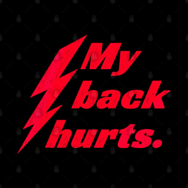 My Back Hurts Lightning Bolt by Traditional-pct