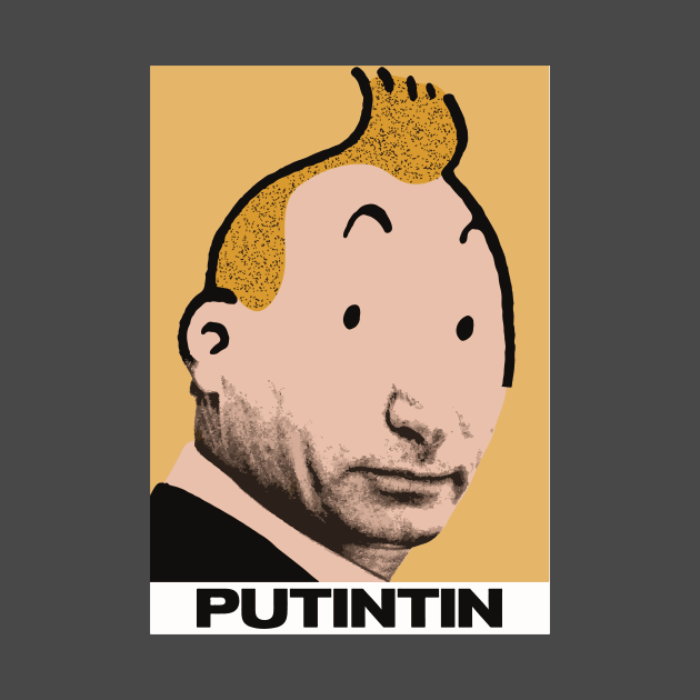 PUTINTIN by Dystopianpalace