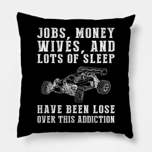 Racing Obsession: The Hilarious RC Car Addiction Tee for Speed Junkies! ️ Pillow