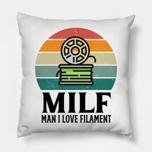 MILF: Man I Love Filament Pillow