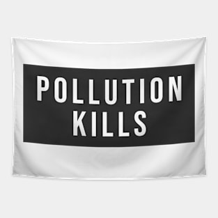 Pollution Kills Tapestry