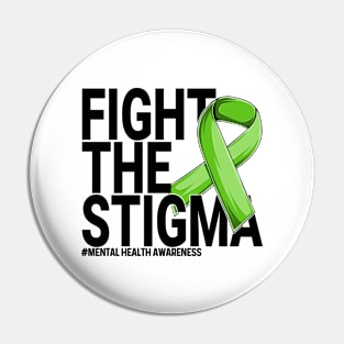 fight the stigma green ribbon Mental Health Awareness Pin