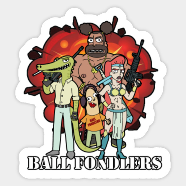 Ball Fondlers Rick And Morty Sticker Teepublic Uk