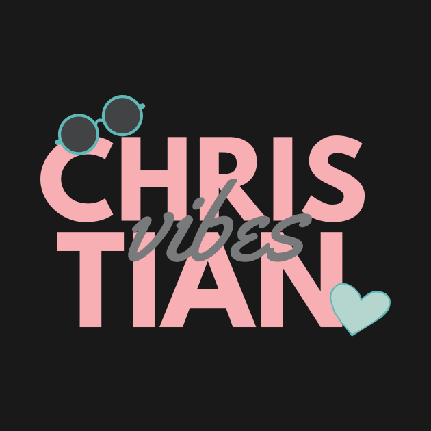 Christian Vibes Christian by PurePrintTeeShop