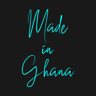 made in ghana T-Shirt