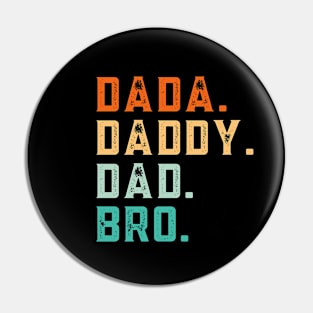 Dada Daddy Dad Bro Funny Fathers Day Retro Vintage Pin