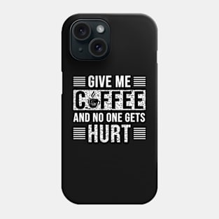 Coffee Lover Father Mom Teacher Men-Women Funny Sarcastic Phone Case