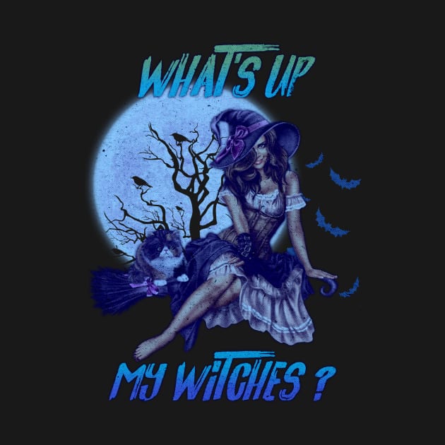 What's Up My Witches? by Keranjang Itu Bagus