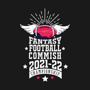 Fantasy Football Commish 2021 Championship Commissioner T-Shirt