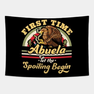 First Time Abuela let the Spoiling Begin - First Time Grandma Tapestry