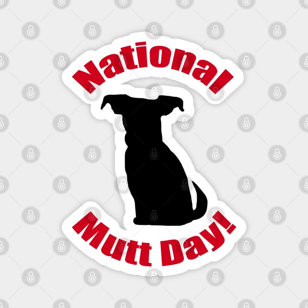National Mutt Day Magnet by BlakCircleGirl