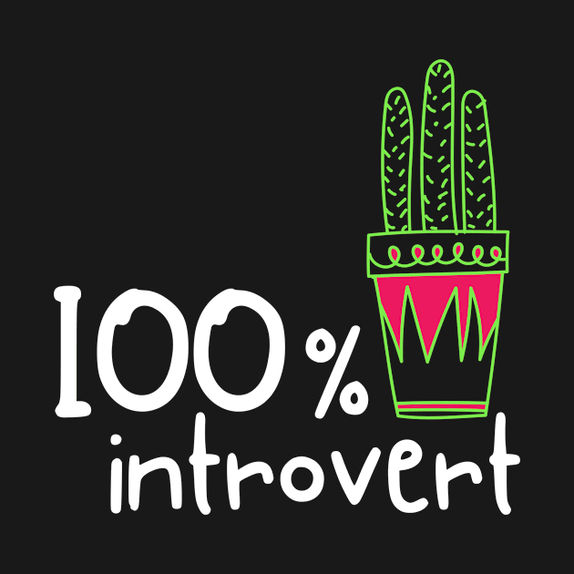 Introverted Funny Cute Cactus Plants Inspirational Motivational Sarcastic Fun Happy Spiritual Birthday Gift by EpsilonEridani