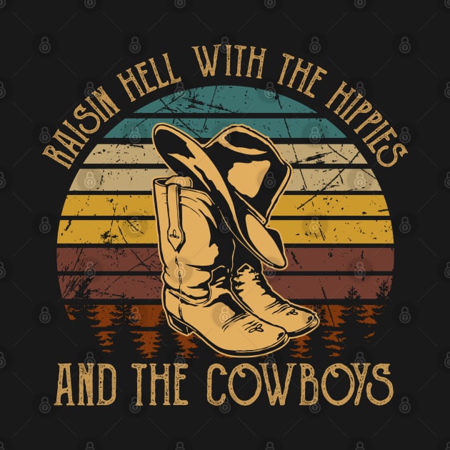 Raisin Hell With The Hippies And The Cowboys Hat Cowboy & Boots by Chocolate Candies