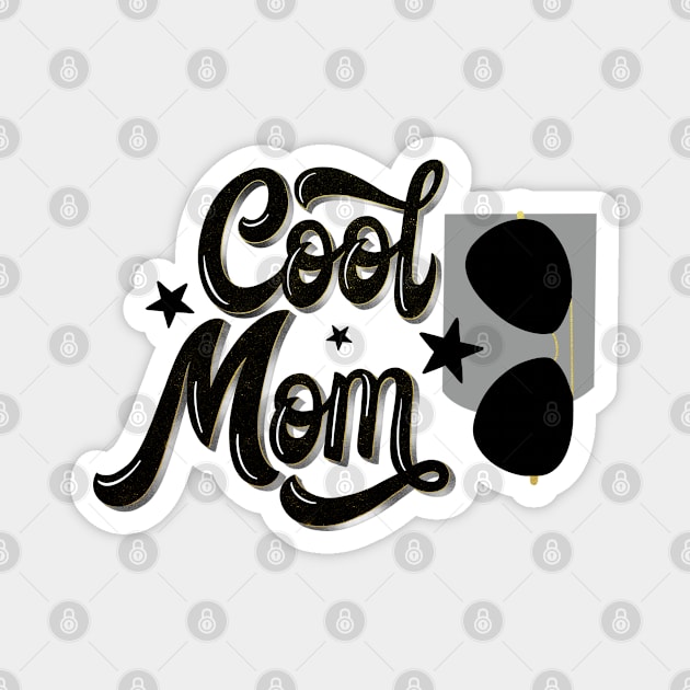 Cool mom Magnet by CalliLetters