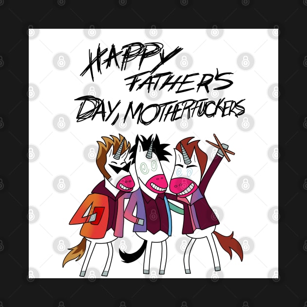 GD - Happy Father's Day, Motherf ** ers by MariangelP