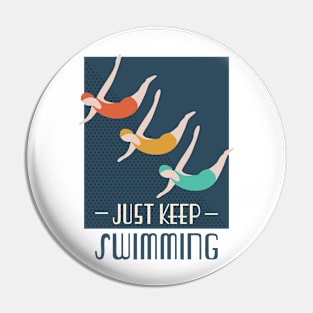 Just keep swimming retro vibe poster with colorful swimmers Pin