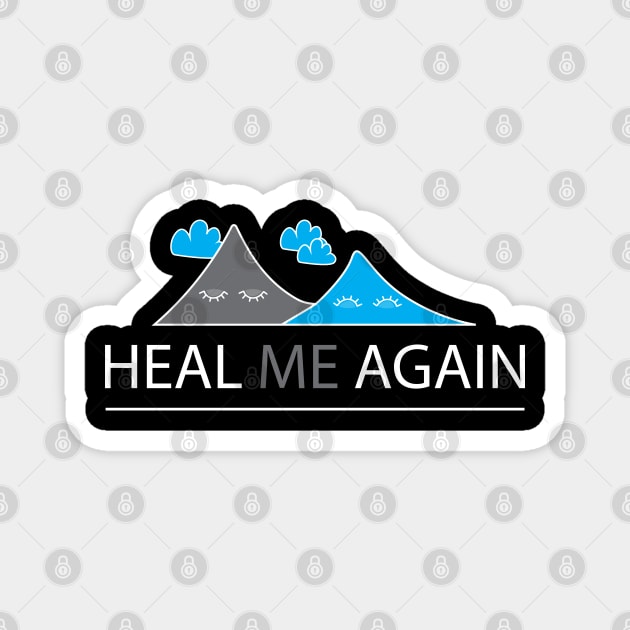 Heal Me Again Magnet by Wilda Khairunnisa