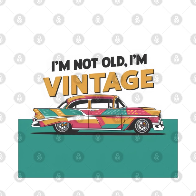 "Timeless Ride: Vintage Classic Car Illustration" - I,m Not Old by stickercuffs