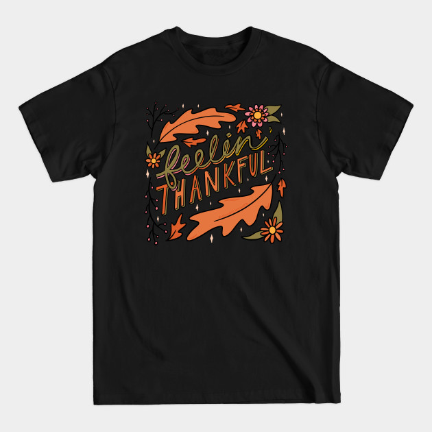 Discover Feelin Thankful - Thanksgiving - T-Shirt