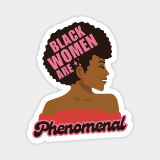 Black Women Are Phenomenal Magnet