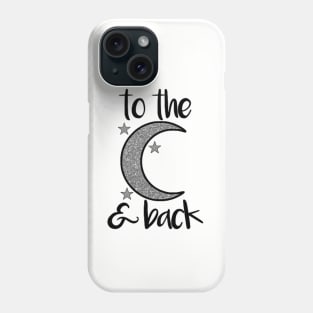 To the Moon and Back Silver Glitter Phone Case