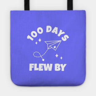 100 Days Of School flew by teacher student Tote