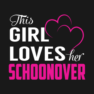 This Girl Loves Her SCHOONOVER T-Shirt