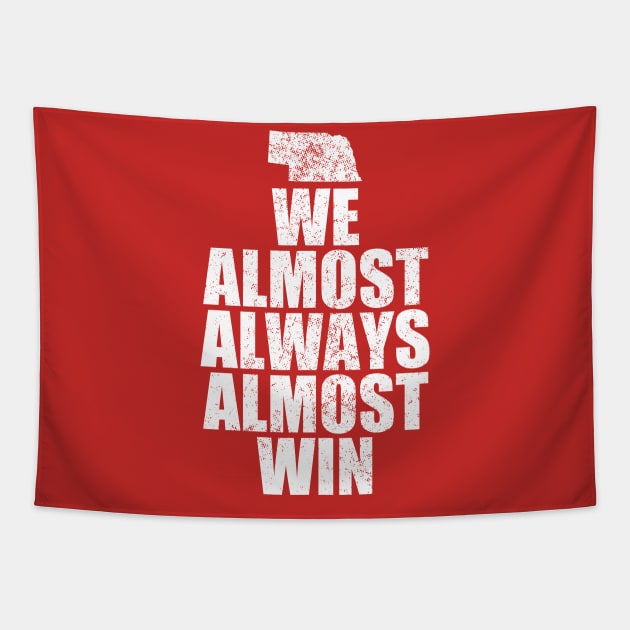 nebraska football - We Almost Always Almost Win - Red Tapestry by ItuPagi