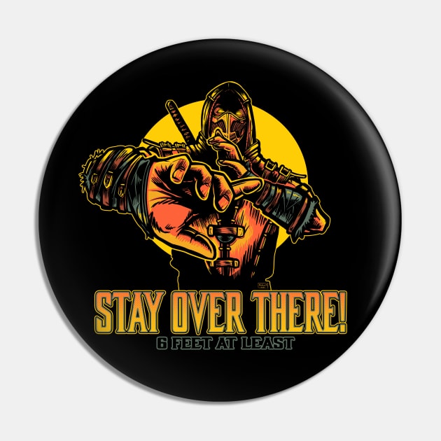 Stay Over There Pin by AndreusD