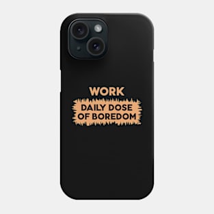 work sucks Phone Case