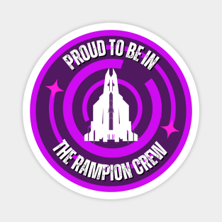 Proud to Be in the Rampion Crew Magnet