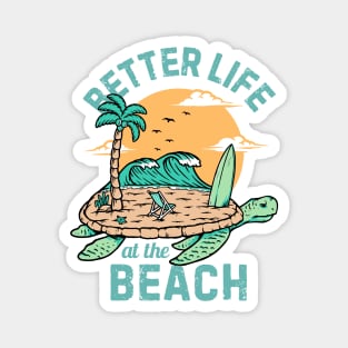 Better Life at the Beach Magnet