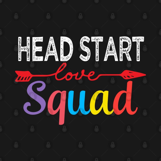 Head Start Squad Team Funny Back To School Teacher supplies by TeeaxArt