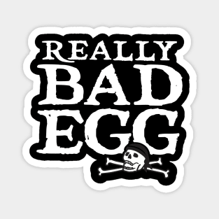 Really Bad Egg Magnet