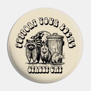 support Your Local Street Cat Pin