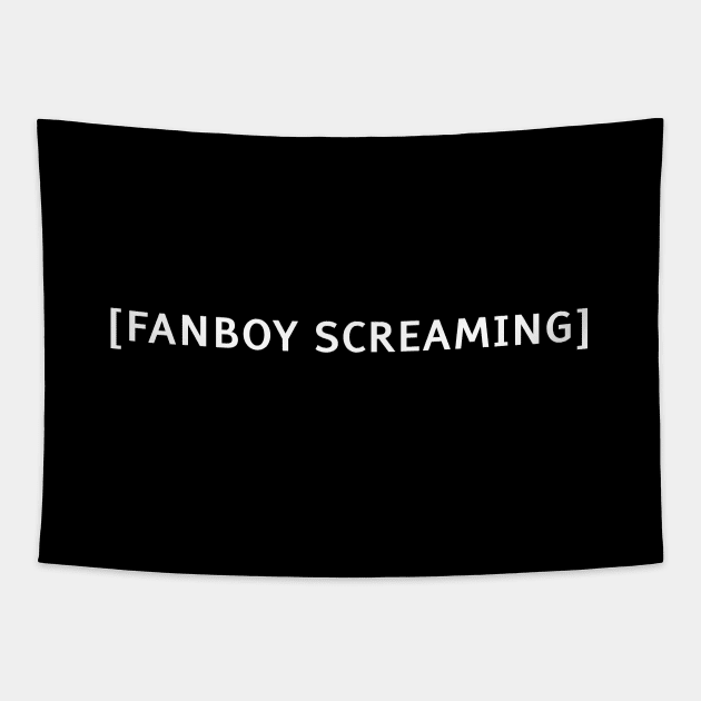 Fanboy Screaming Funny Meme Costume Closed Captions and Subs Tapestry by Teeworthy Designs