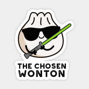 The Chosen Wonton Cute Food Pun Magnet