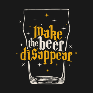 Make the Beer Disappear - Beer Wizard T-Shirt