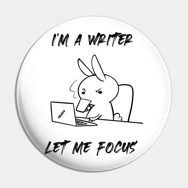 I'm a Writer. Let me focus Pin by Nikoleart